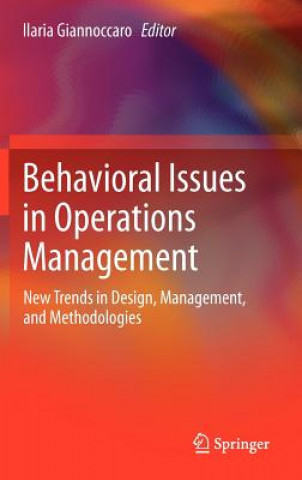 Książka Behavioral Issues in Operations Management Illaria Giannoccaro