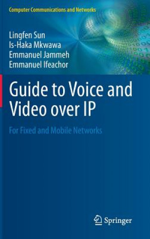Kniha Guide to Voice and Video over IP Lingfen Sun