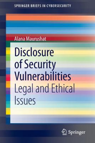 Książka Disclosure of Security Vulnerabilities Alana Maurushat