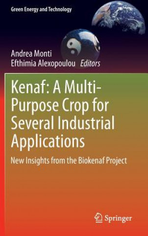 Book Kenaf: A Multi-Purpose Crop for Several Industrial Applications Andrea Monti