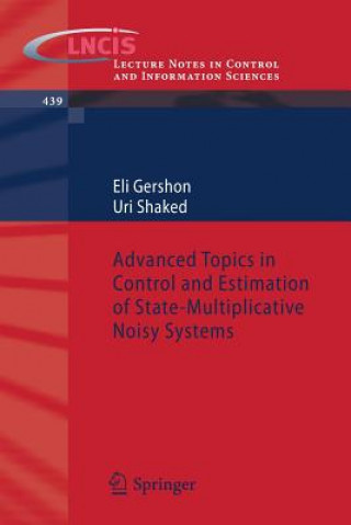 Carte Advanced Topics in Control and Estimation of State-Multiplicative Noisy Systems Eli Gershon