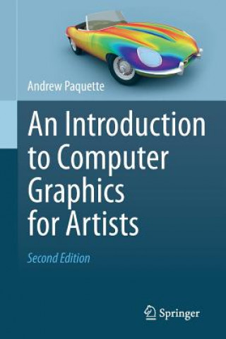 Könyv Introduction to Computer Graphics for Artists Andrew Paquette