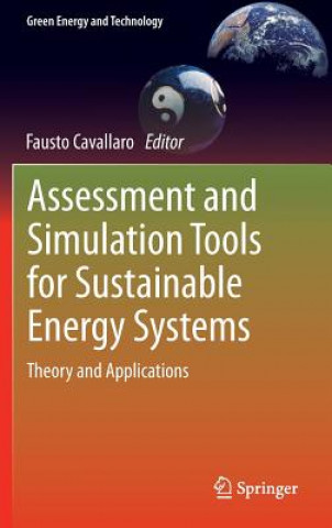 Книга Assessment and Simulation Tools for Sustainable Energy Systems Fausto Cavallaro