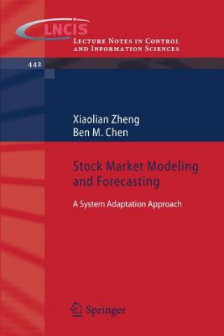 Könyv Stock Market Modeling and Forecasting Xiaolian Zheng
