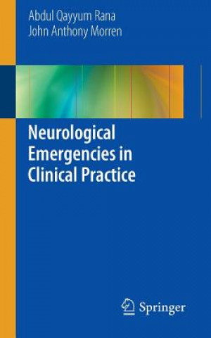Kniha Neurological Emergencies in Clinical Practice Abdul Q. Rana