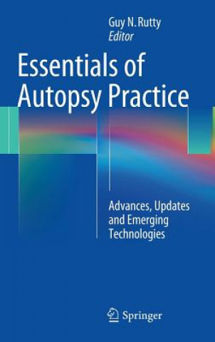 Carte Essentials of Autopsy Practice Guy N. Rutty