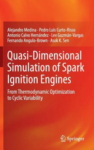 Książka Quasi-Dimensional Simulation of Spark Ignition Engines Alejandro Medina