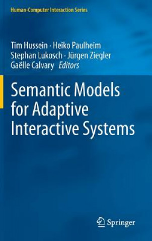 Βιβλίο Semantic Models for Adaptive Interactive Systems Tim Hussein