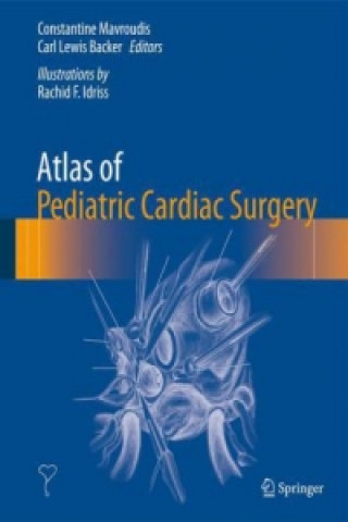 Carte Atlas of Pediatric Cardiac Surgery Constantine Mavroudis