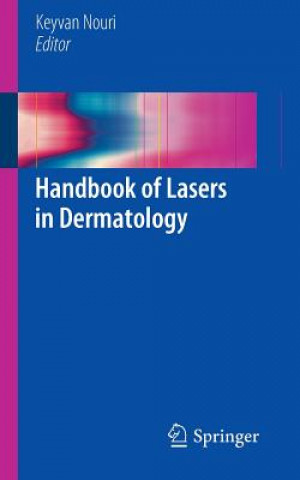 Kniha Handbook of Lasers in Dermatology Keyvan Nouri