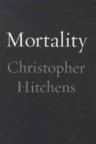 Knjiga Mortality Christopher Hitchens