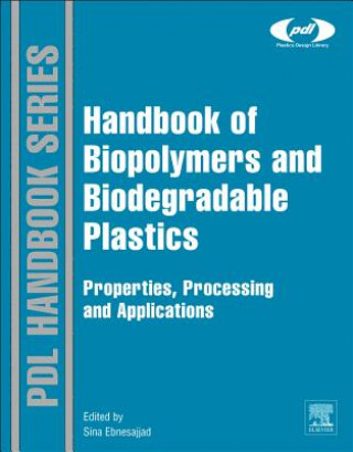 Book Handbook of Biopolymers and Biodegradable Plastics Sina Ebnesajjad