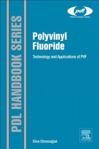 Книга Polyvinyl Fluoride Sina Ebnesajjad