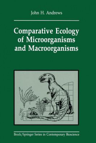 Kniha Comparative Ecology of Microorganisms and Macroorganisms John H. Andrews