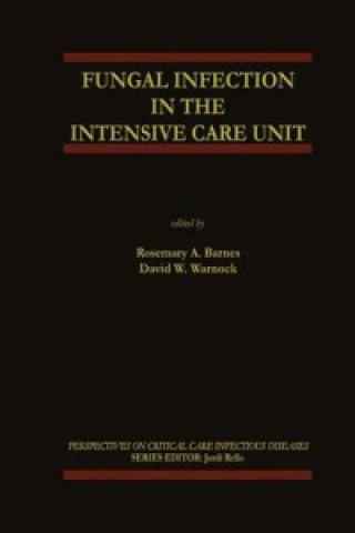 Buch Fungal Infection in the Intensive Care Unit Rosemary A. Barnes