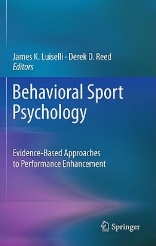 Kniha Behavioral Sport Psychology James K. Luiselli