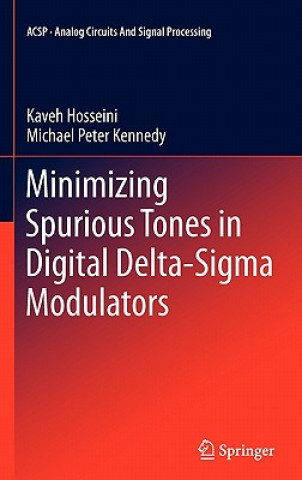Carte Minimizing Spurious Tones in Digital Delta-Sigma Modulators Kaveh Hosseini