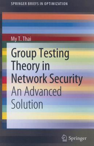 Książka Group Testing Theory in Network Security My T. Thai