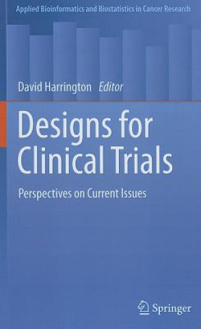 Knjiga Designs for Clinical Trials David Harrington