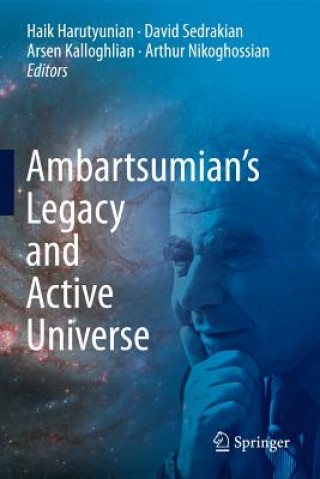 Book Ambartsumian's Legacy and Active Universe Haik Harutyunian
