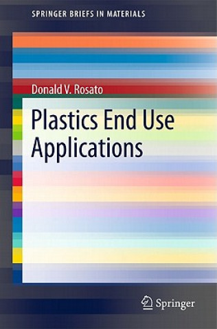 Kniha Plastics End Use Applications Donald V. Rosato