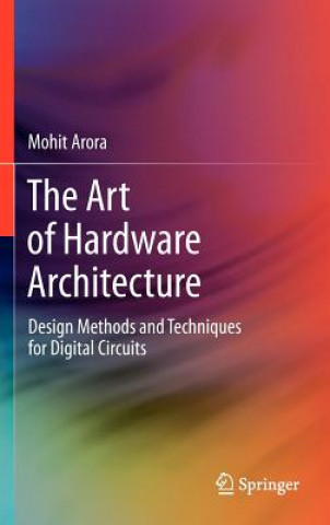 Könyv Art of Hardware Architecture Mohit Arora