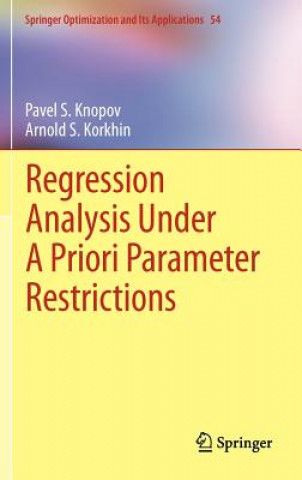 Könyv Regression Analysis Under A Priori Parameter Restrictions Pavel S. Knopov