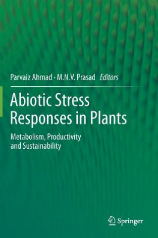 Carte Abiotic Stress Responses in Plants Parvaiz Ahmad