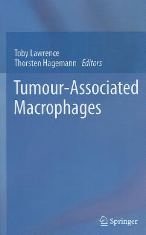 Könyv Tumour-Associated Macrophages Toby Lawrence