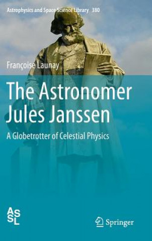 Knjiga Astronomer Jules Janssen Françoise Launay