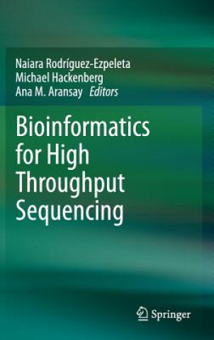 Könyv Bioinformatics for High Throughput Sequencing Naiara Rodriguez-Ezpeleta
