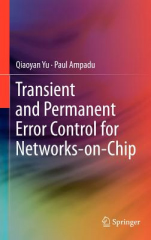 Carte Transient and Permanent Error Control for Networks-on-Chip Qiaoyan Yu