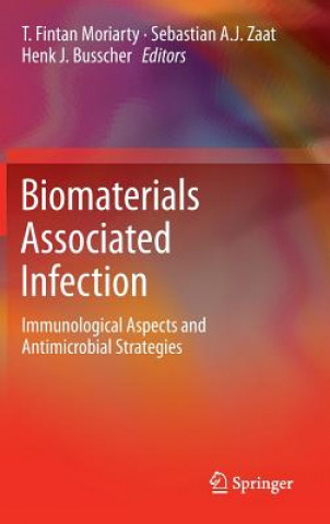 Kniha Biomaterials Associated Infection T. Fintan Moriarty