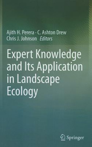 Kniha Expert Knowledge and Its Application in Landscape Ecology Ajith H. Perera