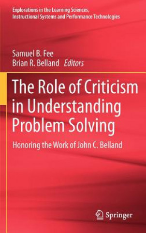 Könyv Role of Criticism in Understanding Problem Solving Samuel B. Fee