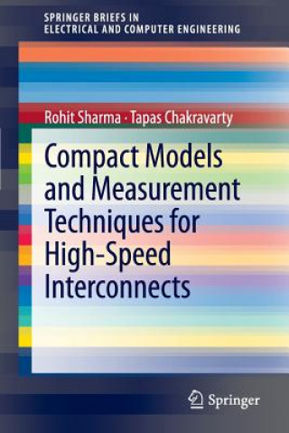Kniha Compact Models and Measurement Techniques for High-Speed Interconnects Rohit Y. Sharma