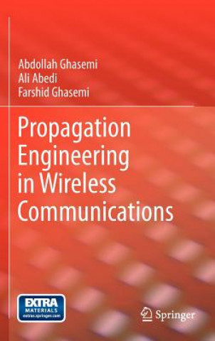 Kniha Propagation Engineering in Wireless Communications Abdollah Ghasemi