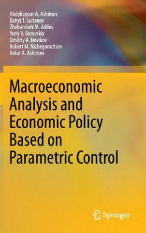Carte Macroeconomic Analysis and Economic Policy Based on Parametric Control Abdykappar A. Ashimov