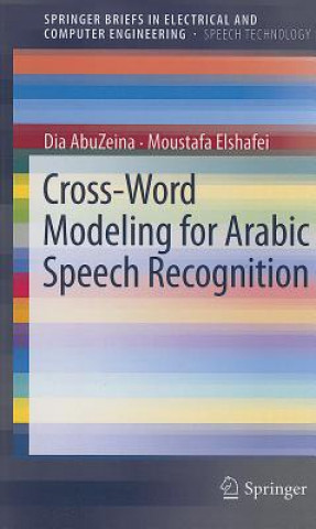 Knjiga Cross-Word Modeling for Arabic Speech Recognition Dia AbuZeina