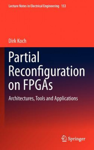 Carte Partial Reconfiguration on FPGAs Dirk Koch