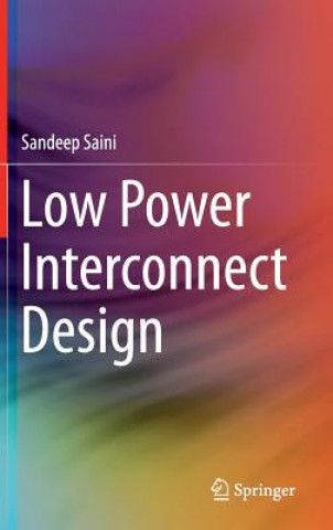 Libro Low Power Interconnect Design Sandeep Saini