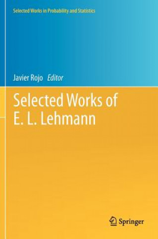 Carte Selected Works of E. L. Lehmann Javier Rojo