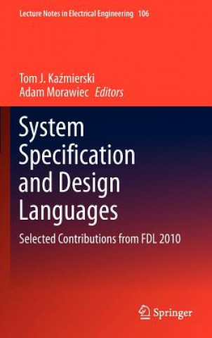 Kniha System Specification and Design Languages Tom J. Kazmierski