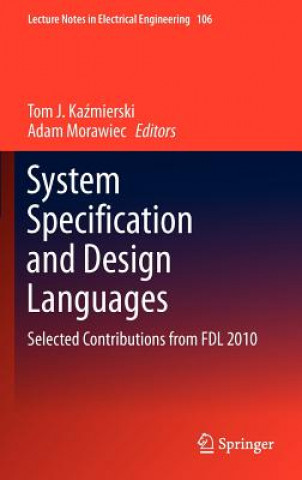 Livre System Specification and Design Languages Tom J. Kazmierski