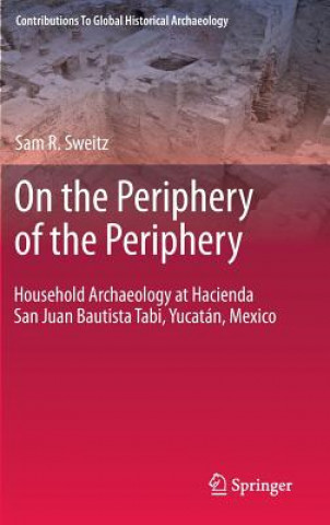 Könyv On the Periphery of the Periphery Sam R. Sweitz