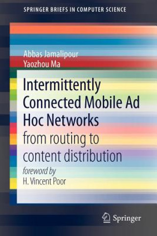 Kniha Intermittently Connected Mobile Ad Hoc Networks Abbas Jamalipour