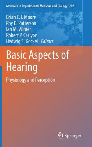 Kniha Basic Aspects of Hearing Brian C. J. Moore