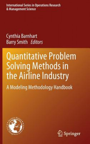 Carte Quantitative Problem Solving Methods in the Airline Industry Cindy Barnhart