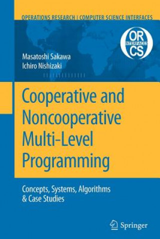 Kniha Cooperative and Noncooperative Multi-Level Programming Masatoshi Sakawa