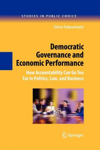 Kniha Democratic Governance and Economic Performance Dino Falaschetti